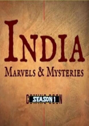 India Marvels and Mysteries Season 1 Dual Audio Hindi-English 480p 720p