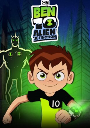 Ben 10 Alien X-Tinction 2021 Dual Audio Hindi-English 480p 720p 1080p