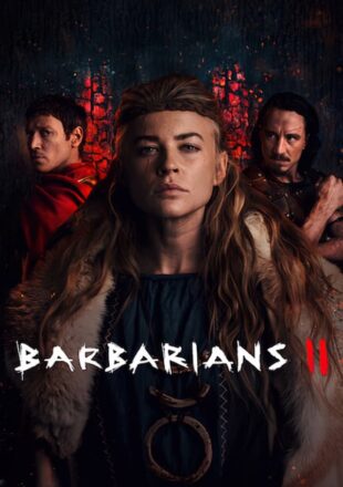 Barbarians Season 1-2 Dual Audio Hindi-English 480p 720p 1080p